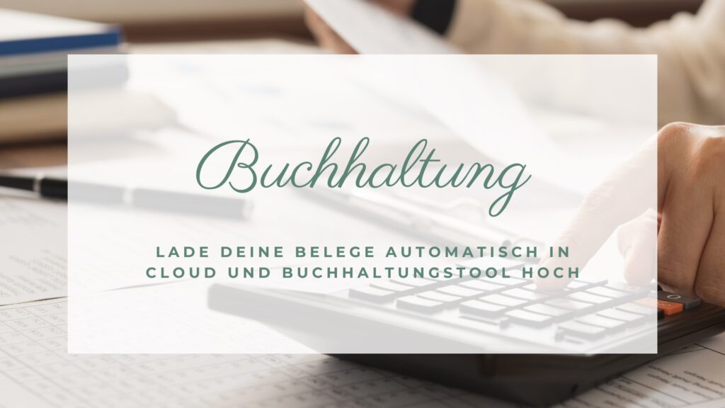 Buchhaltung automatisieren und monatlich mehrere Stunden Zeit einsparen