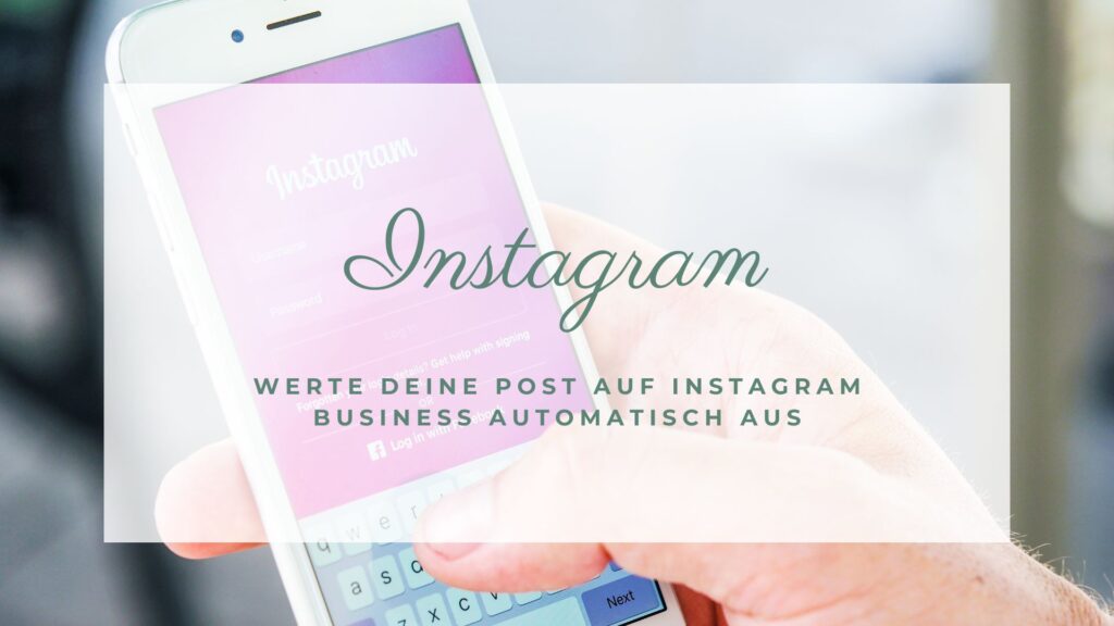 Instagram Post automatisch auswerten